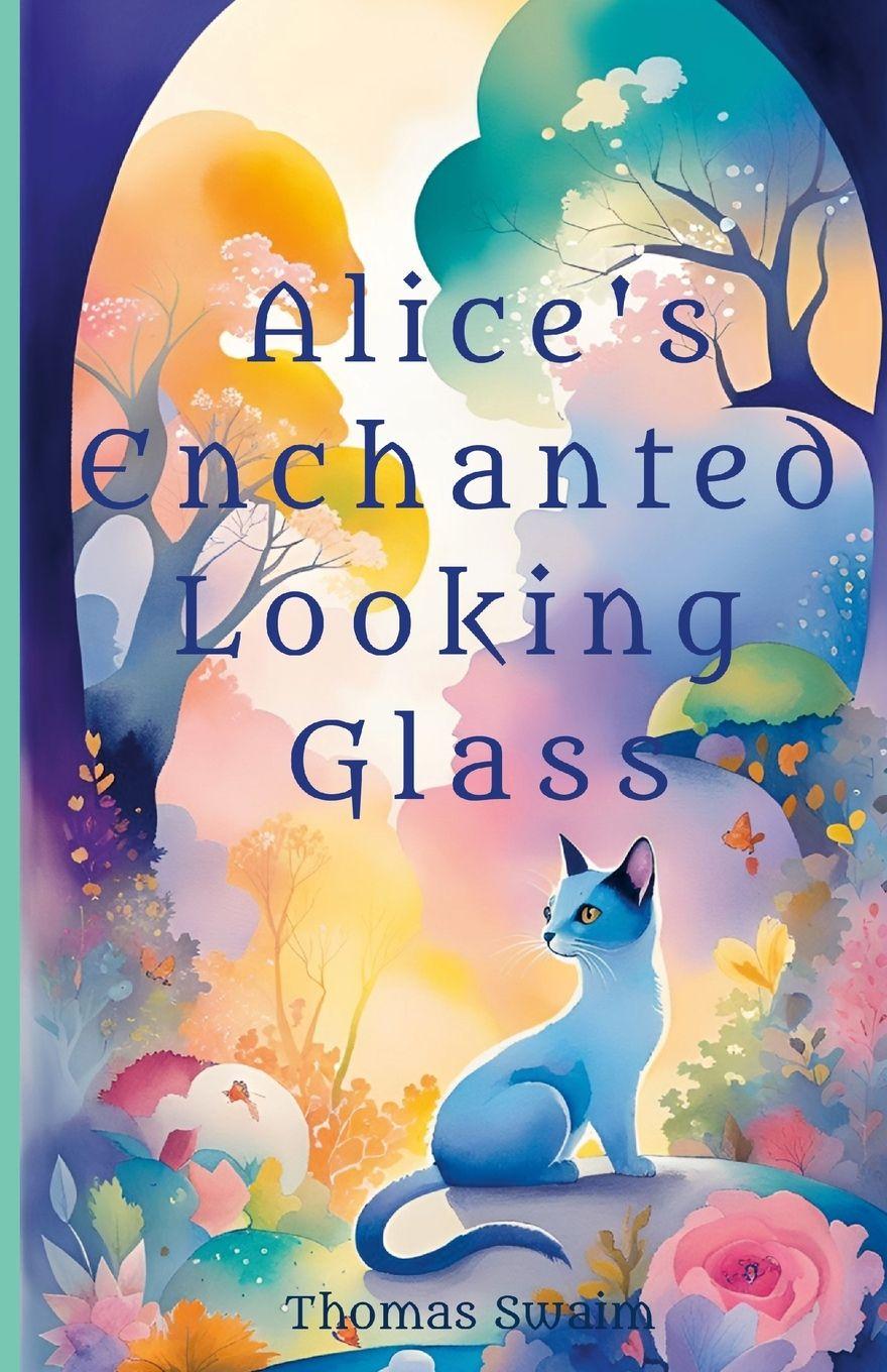 Buch Alice's Enchanted Looking Glass 
