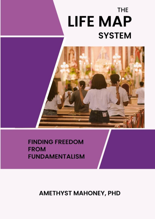 Kniha The Life Map System Amethyst Mahoney