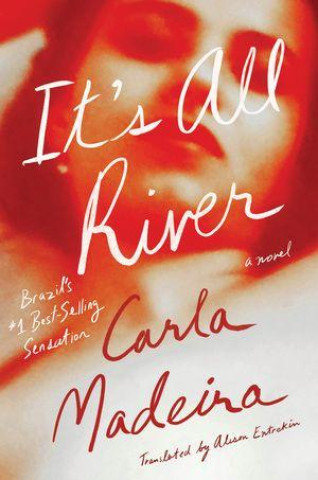 Knjiga It's All River Alison Entrekin