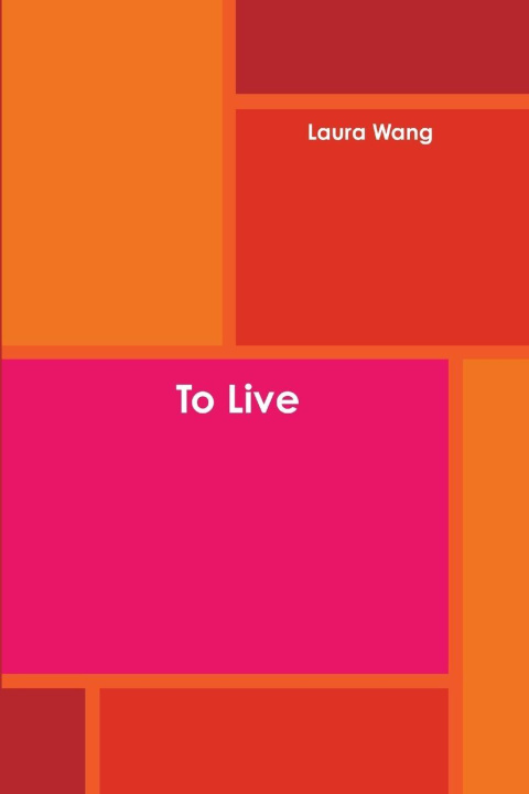 Knjiga To Live Laura Wang