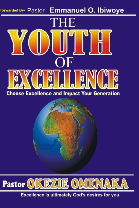 Kniha The Youth Of Excellence OKEZIE OMENAKA