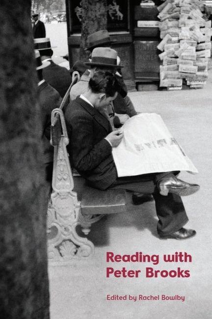 Книга Reading with Peter Brooks Rachel Bowlby