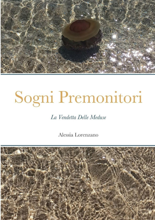 Kniha Sogni Premonitori Alessia Lorenzano