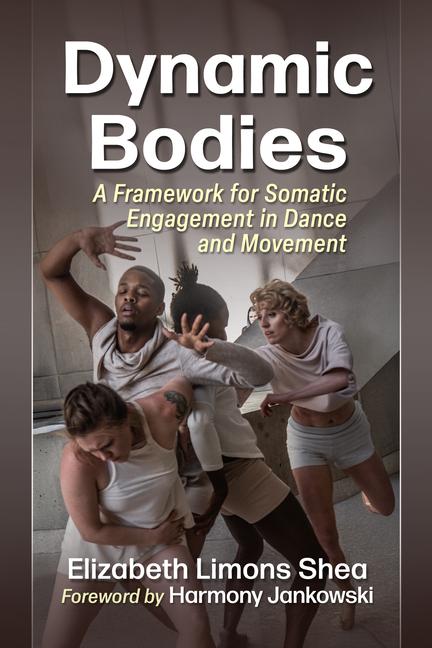 Kniha Dynamic Bodies Elizabeth Limons Shea