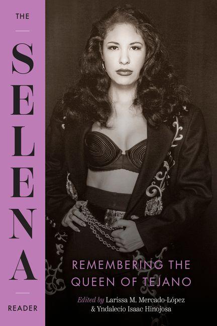Kniha The Selena Reader Yndalecio Isaac Hinojosa