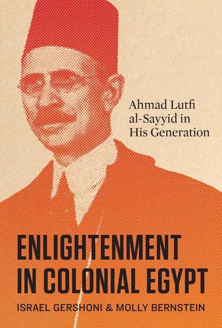 Book Enlightenment in Colonial Egypt Molly Bernstein