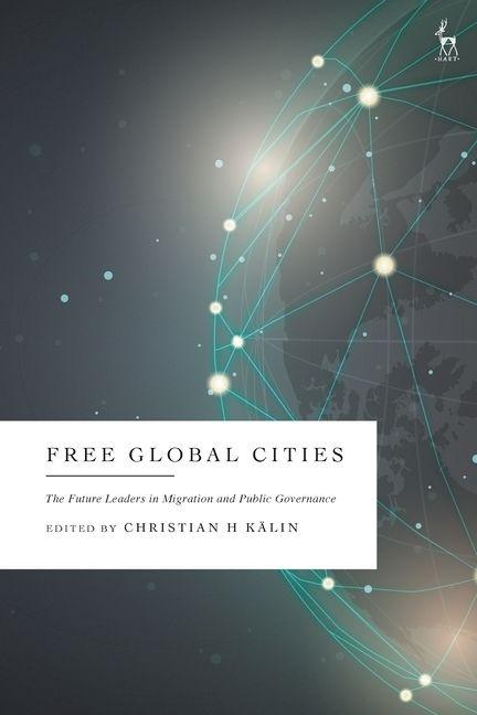 Książka Free Global Cities Dr Christian H Kalin