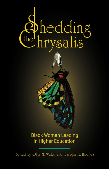 Könyv Shedding the Chrysalis Olga M. Welch