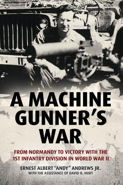 Book A Machine Gunner's War Andrews