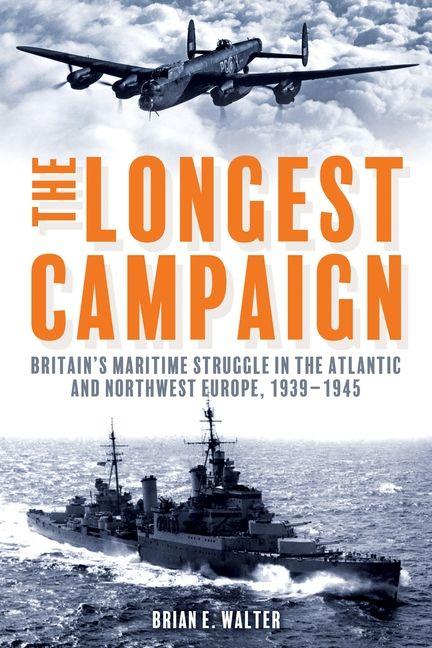 Libro The Longest Campaign Brian E. Walter