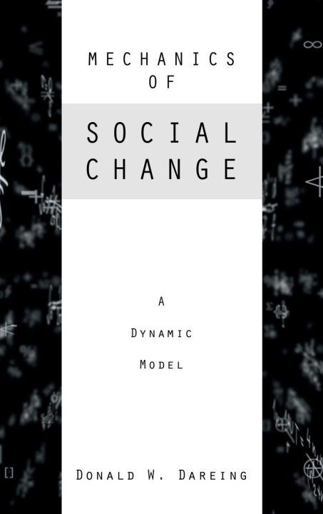 Knjiga Mechanics of Social Change Donald W. Dareing