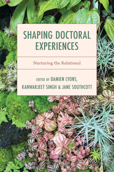 Kniha Shaping Doctoral Experiences Jane Southcott