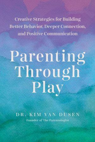 Book Parenting Through Play Van Dusen