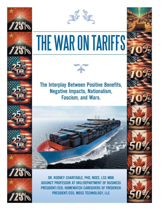 Kniha THE WAR ON TARIFFS Dr. Rodney Charitable PhD MSEE LSS MBB
