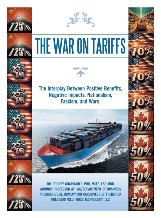 Kniha THE WAR ON TARIFFS Dr. Rodney Charitable PhD MSEE LSS MBB