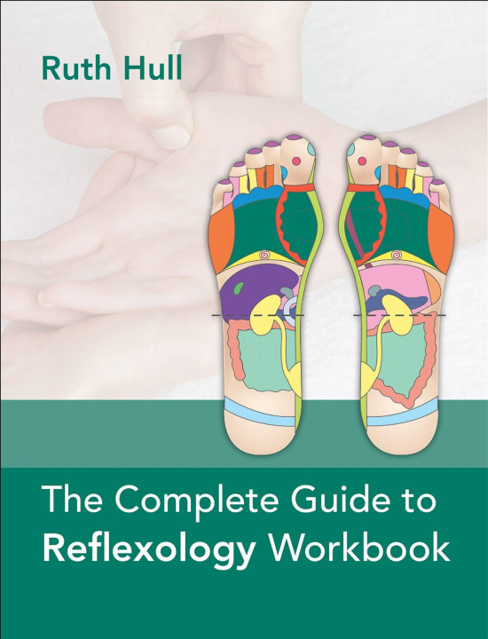 Knjiga The Complete Guide to Reflexology Workbook Ruth Hull