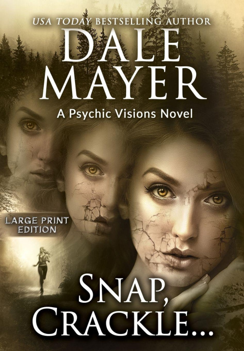 Kniha Snap, Crackle... Dale Mayer