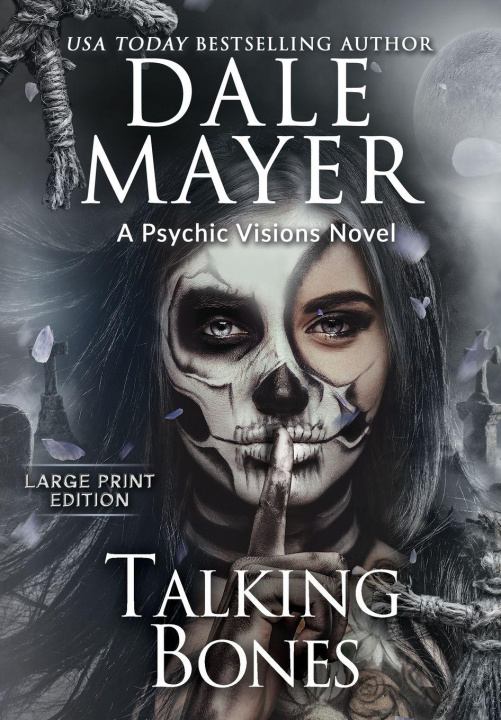 Knjiga Talking Bones Dale Mayer