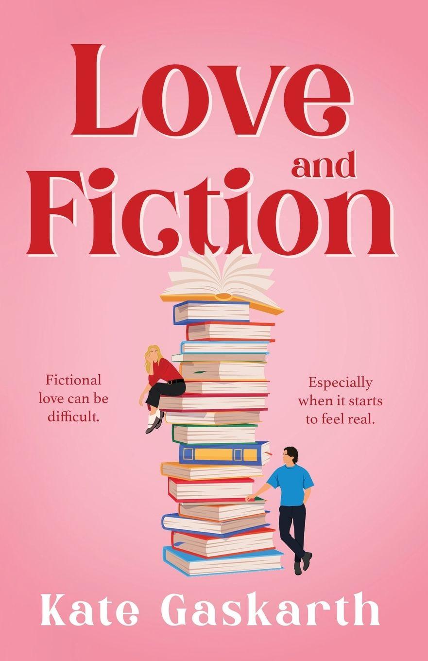 Kniha Love and Fiction Kate Gaskarth