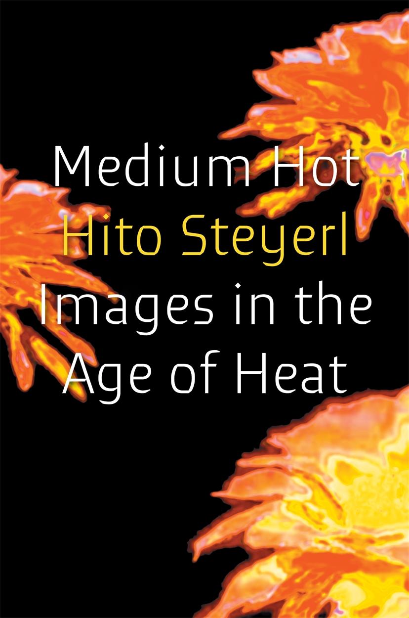 Libro Medium Hot Hito Steyerl