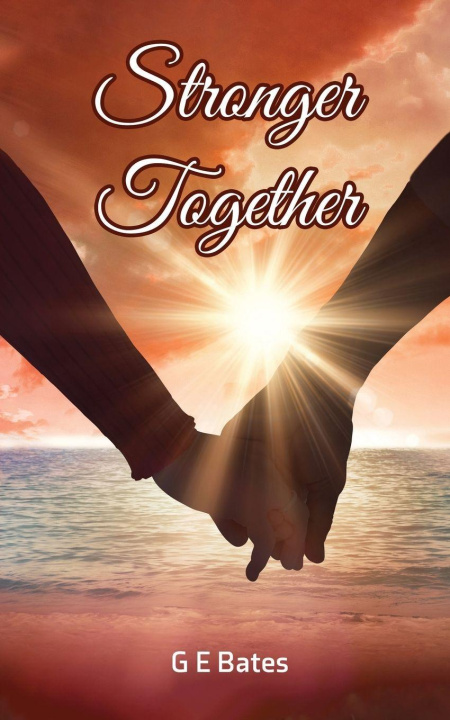 Knjiga Stronger Together G E Bates