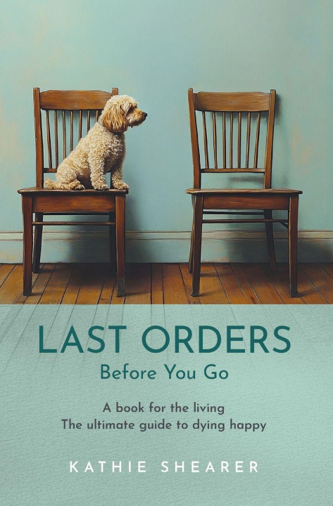 Kniha Last Orders Kathie Shearer