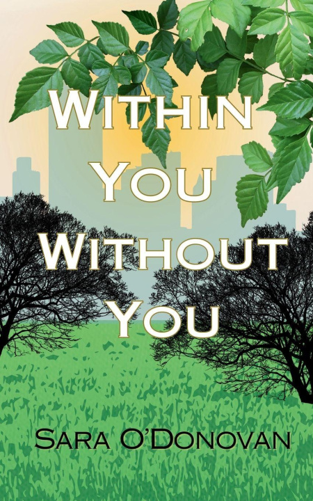 Knjiga Within You, Without You Sara O'Donovan