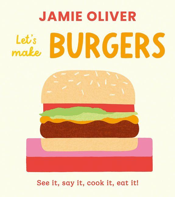 Knjiga Let's Make Burgers Adrian Johnson