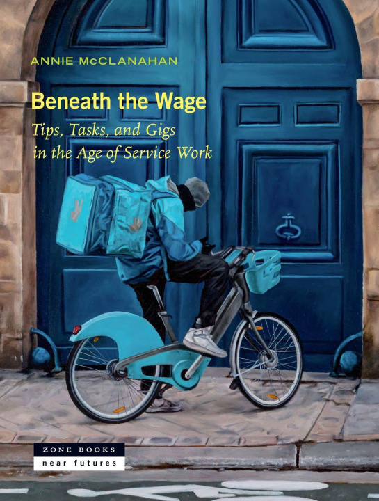 Knjiga Beneath the Wage MCCLANAHAN ANNIE