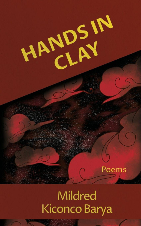 Knjiga Hands in Clay Mildred Kiconco Barya