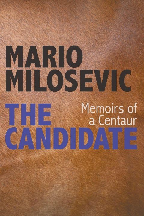 Kniha The Candidate Mario Milosevic