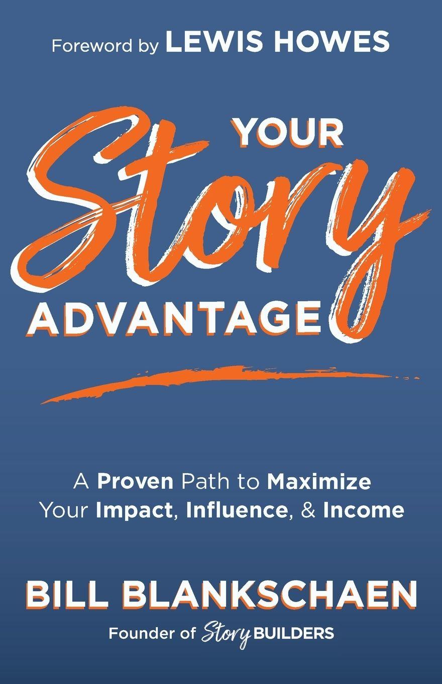Boek Your Story Advantage Bill Blankschaen