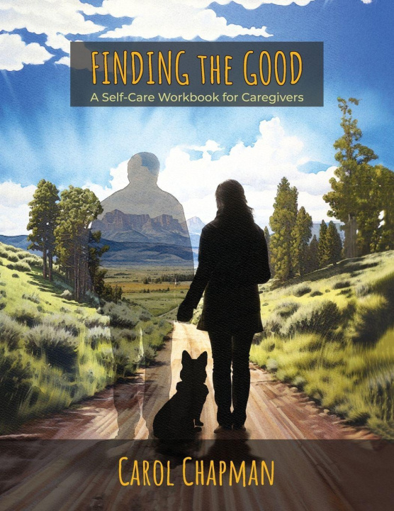 Kniha Finding the Good Carol Chapman
