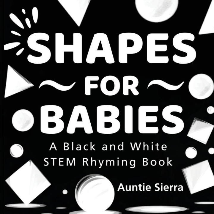 Kniha Shapes For Babies Auntie Sierra