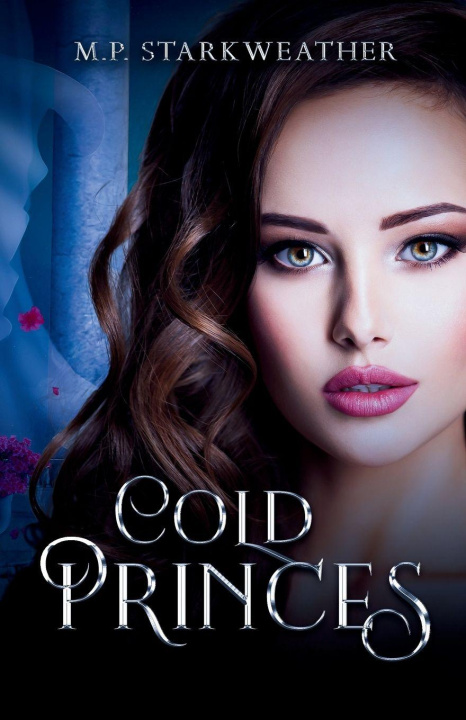 Knjiga Cold Princes M.P. Starkweather