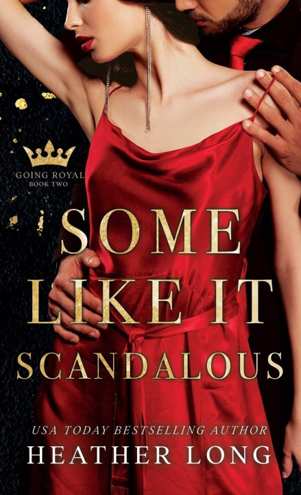 Kniha Some Like it Scandalous Heather Long