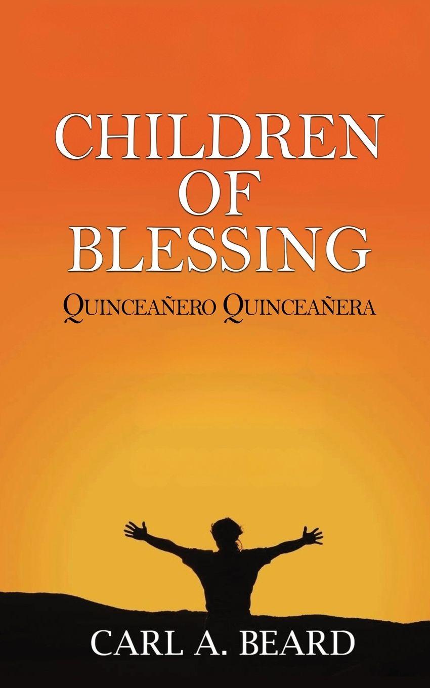 Knjiga Children of Blessing Carl A Beard