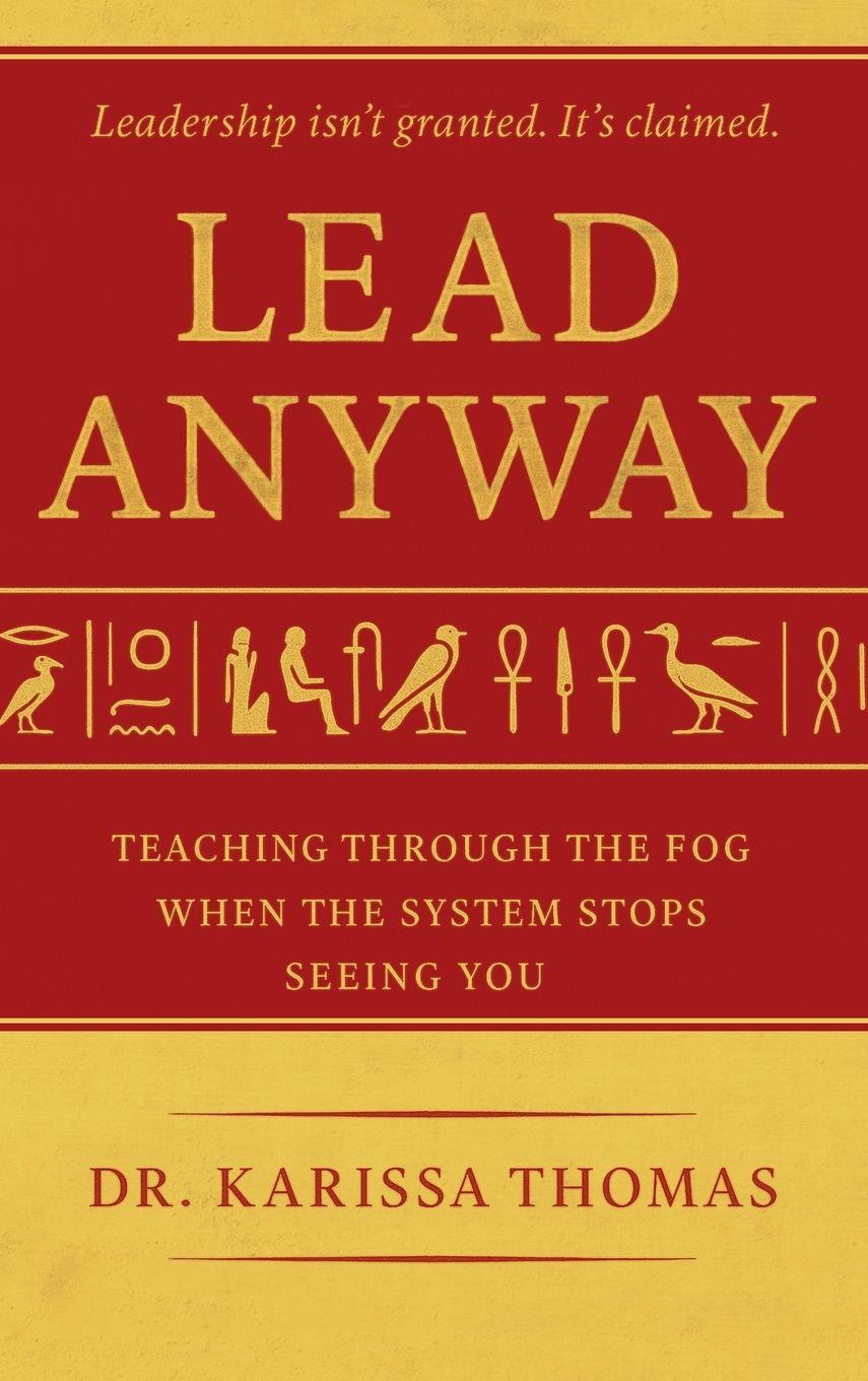 Kniha Lead Anyway Dr. Karissa Thomas