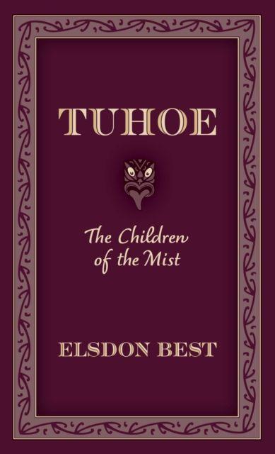 Kniha Tuhoe Elsdon Best