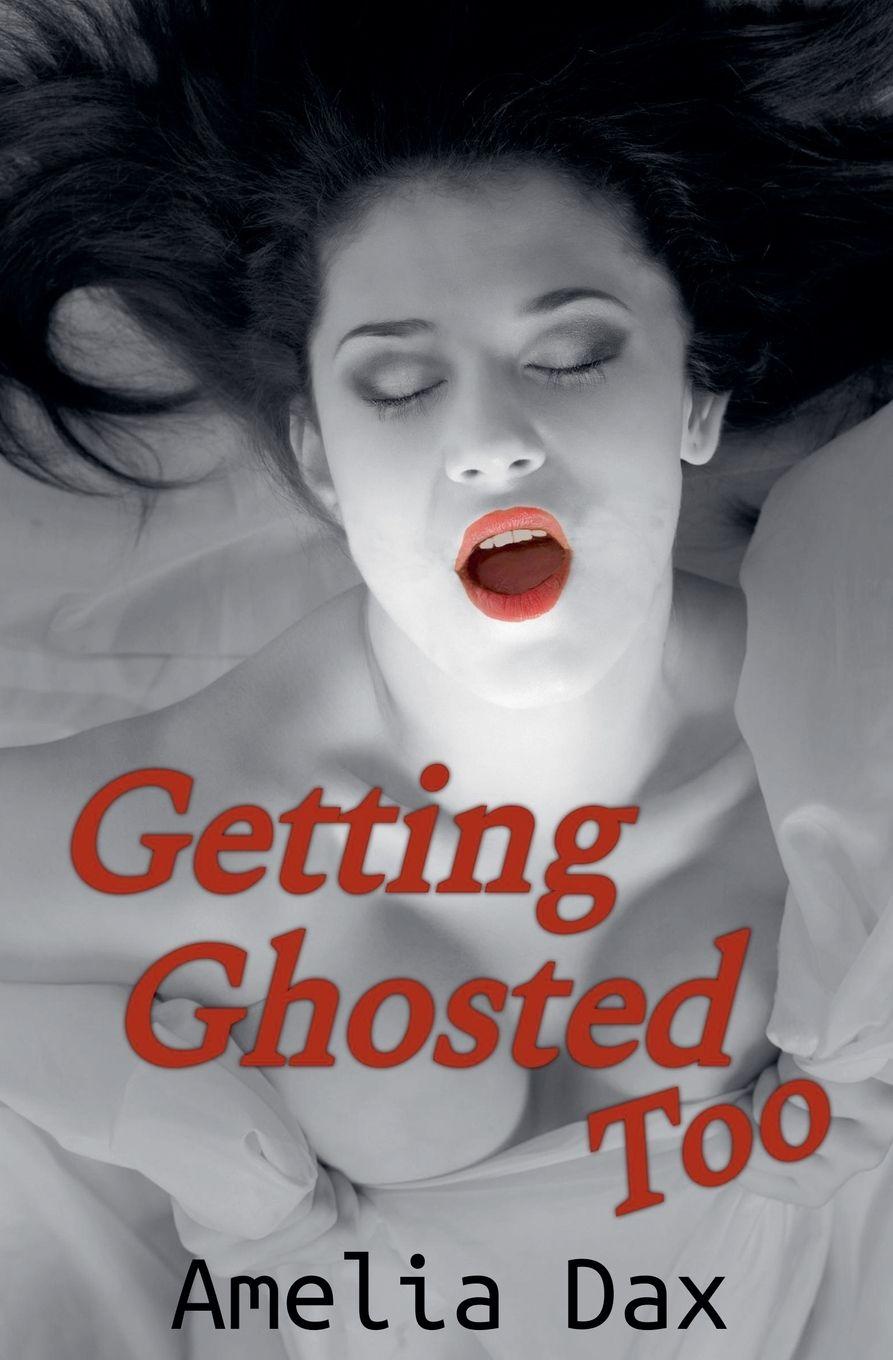 Knjiga Getting Ghosted Too Amelia Dax