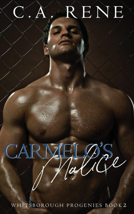 Kniha Carmelo's Malice C.A. Rene