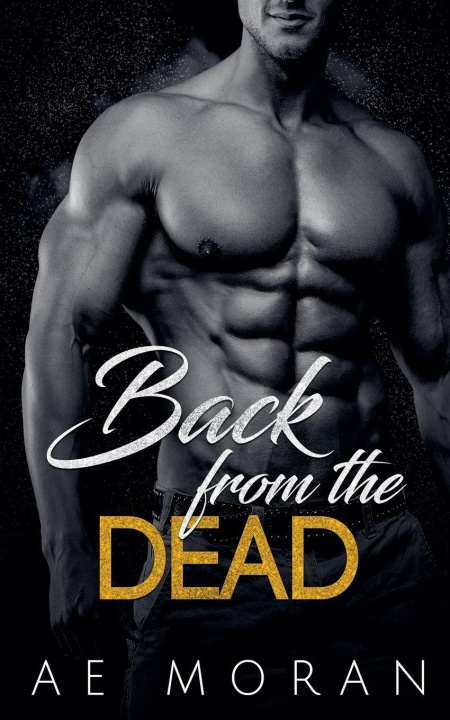 Knjiga Back From The Dead A.E. Moran
