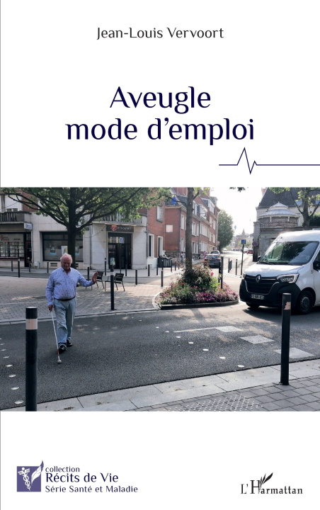 Kniha Aveugle mode d'emploi Jean-Louis Vervoort