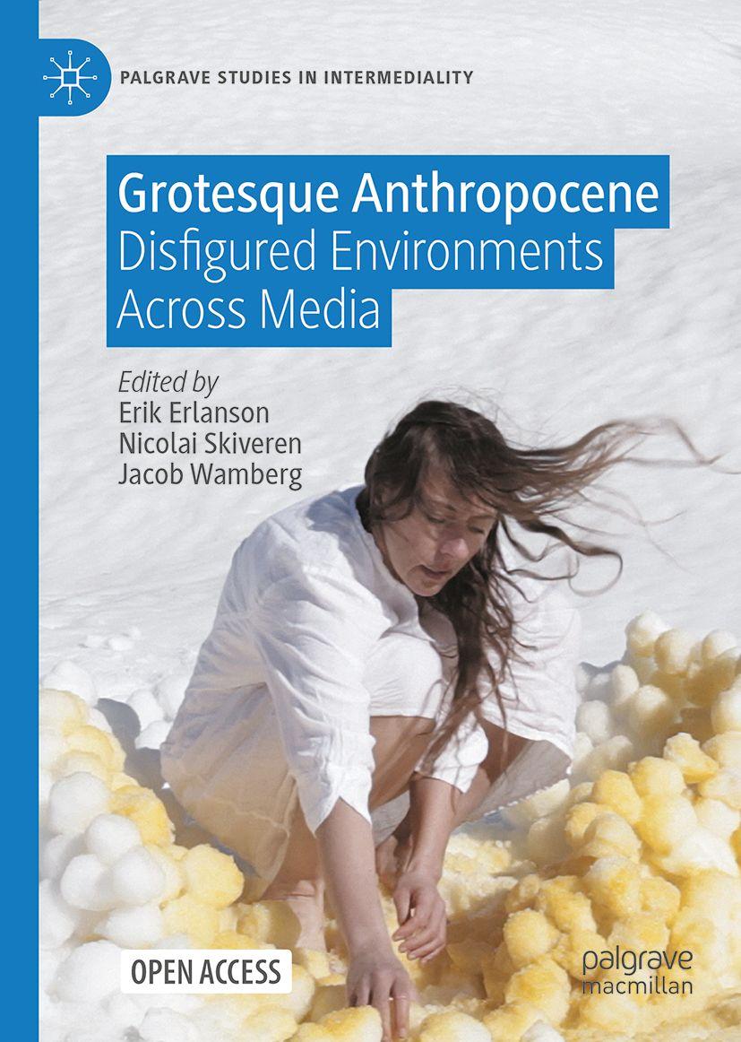 Книга Grotesque Anthropocene Jacob Wamberg