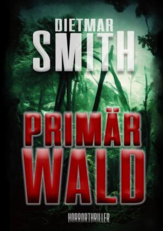 Kniha PRIMÄRWALD Dietmar Smith