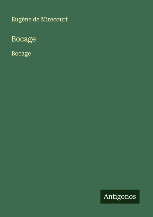 Kniha Bocage Eugène de Mirecourt