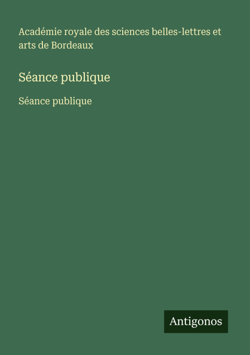 Knjiga Séance publique Académie royale des sciences