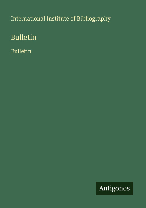 Kniha Bulletin Int. Institute of Bibliography