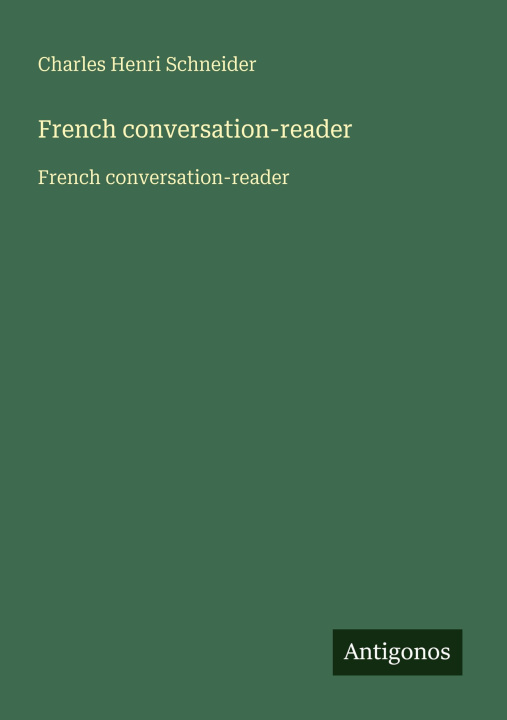 Kniha French conversation-reader 