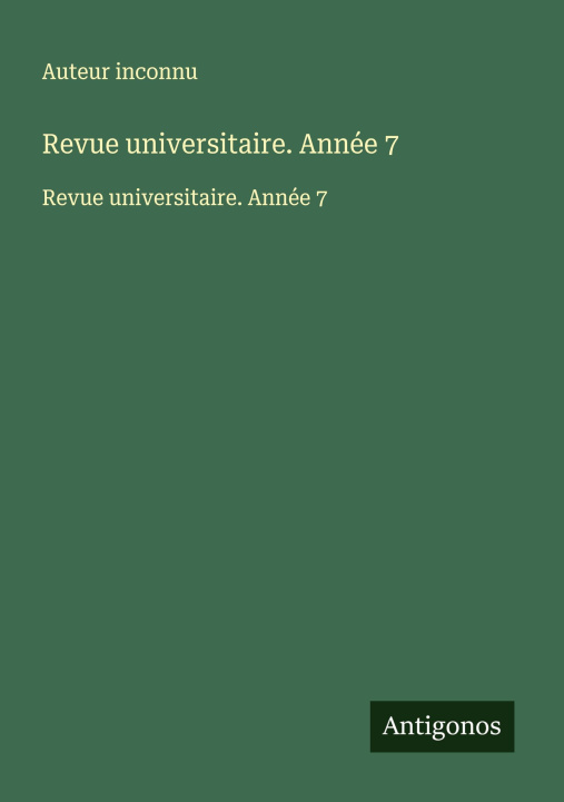 Knjiga Revue universitaire. Année 7 